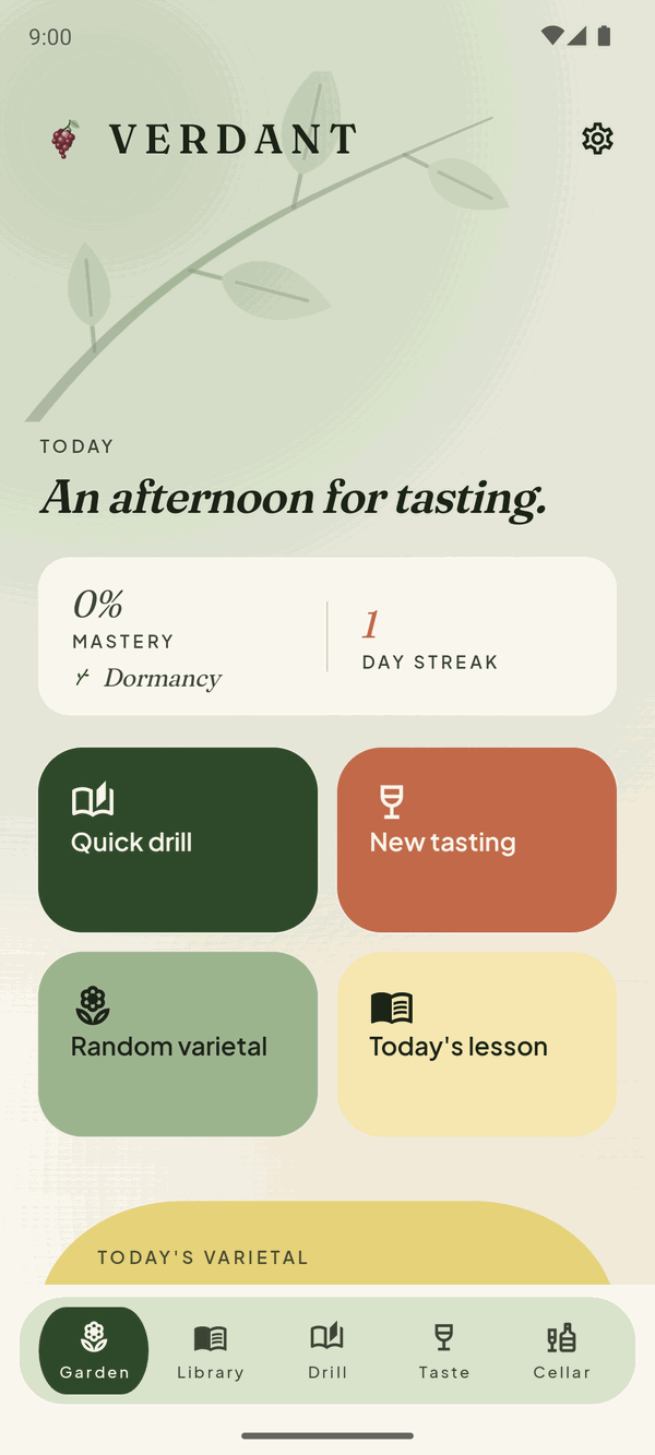 Verdant's home screen: a study streak, mastery progress, and shortcuts to a quick drill, a new tasting, a random varietal, and today's lesson.
